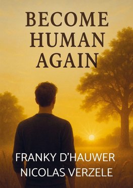 BECOM HUMAN AGAIN