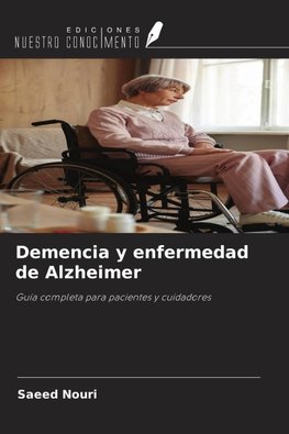 Demencia y enfermedad de Alzheimer