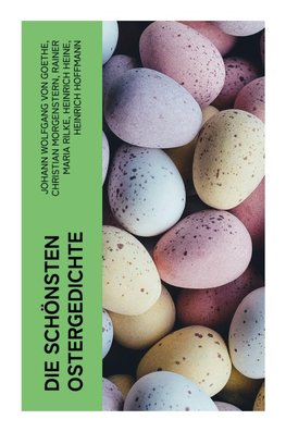 Die schönsten Ostergedichte