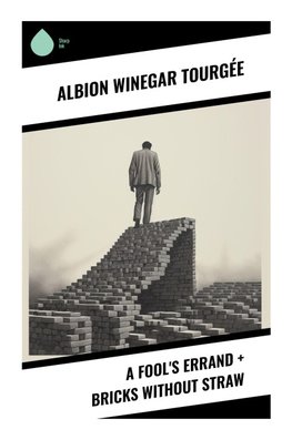 A Fool's Errand + Bricks Without Straw