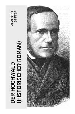 Der Hochwald (Historischer Roman)