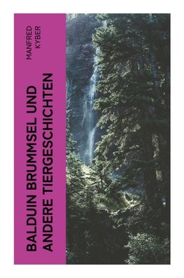 Balduin Brummsel und andere Tiergeschichten