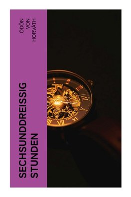 Sechsunddreißig Stunden