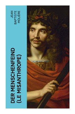 Der Menschenfeind (Le Misanthrope)