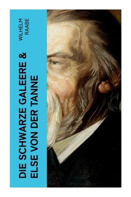 Die schwarze Galeere & Else von der Tanne