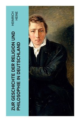 Zur Geschichte der Religion und Philosophie in Deutschland
