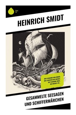 Gesammelte Seesagen und Schiffermärchen