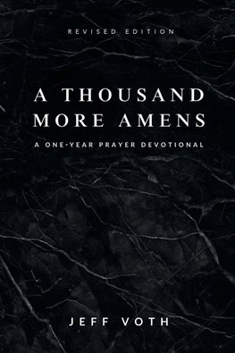 A Thousand More Amens, Revised Edition