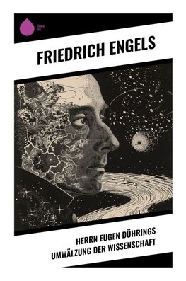 Herrn Eugen Dührings Umwälzung der Wissenschaft