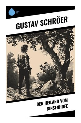 Der Heiland vom Binsenhofe