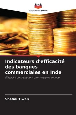 Indicateurs d'efficacité des banques commerciales en Inde