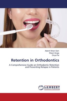 Retention in Orthodontics