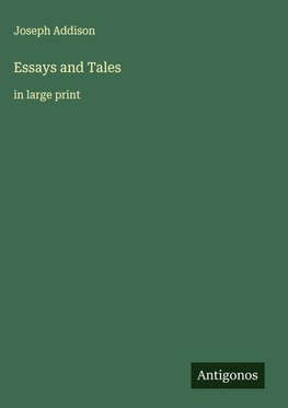 Essays and Tales