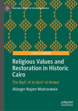 Religious Values and Restoration in Historic Cairo