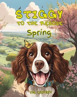 Stiggy to the Rescue - Spring