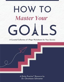 How to Master Your Goals