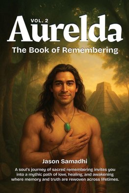 Aurelda, The Book of Remembering, Vol. 2