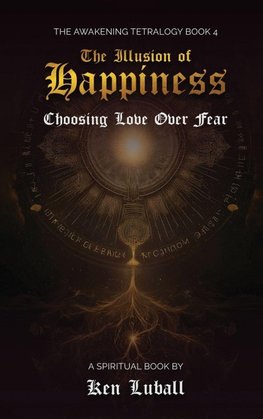 The Illusion of Happiness