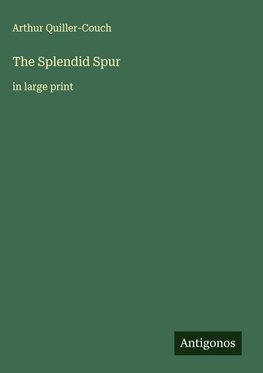 The Splendid Spur