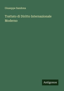 Trattato di Diritto Internazionale Moderno