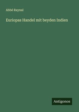 Euriopas Handel mit beyden Indien