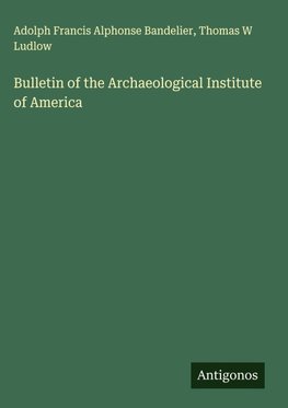 Bulletin of the Archaeological Institute of America