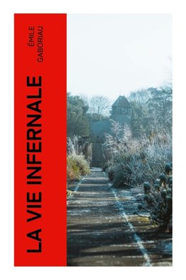 La vie infernale