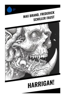 Harrigan!