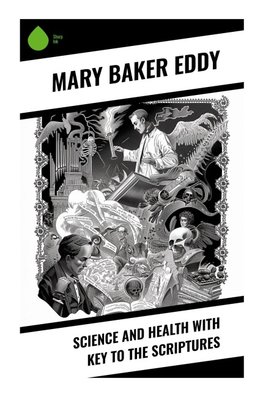 Science and Health with Key to the Scriptures