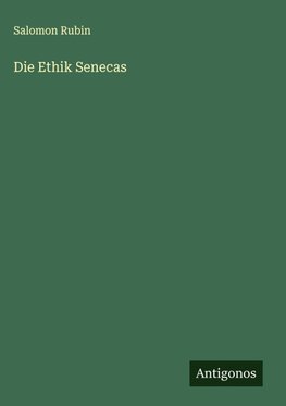 Die Ethik Senecas