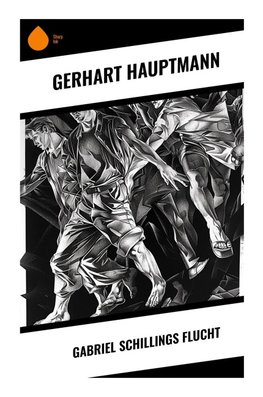 Gabriel Schillings Flucht