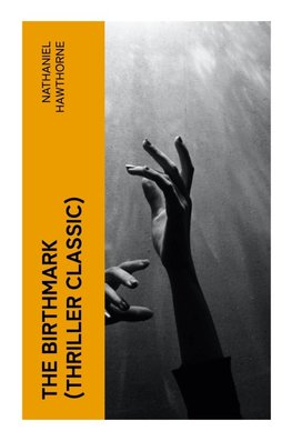 The Birthmark (Thriller Classic)