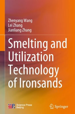 Smelting and Utilization Technology of Ironsands