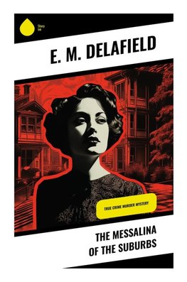 The Messalina of the Suburbs