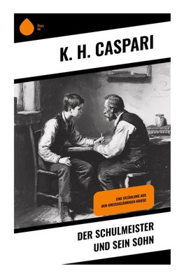Der Schulmeister und sein Sohn