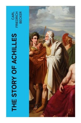 The Story of Achilles