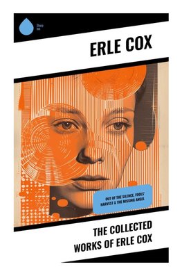 The Collected Works of Erle Cox