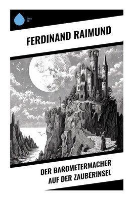 Der Barometermacher auf der Zauberinsel