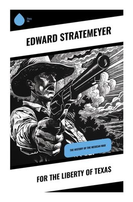 For the Liberty of Texas