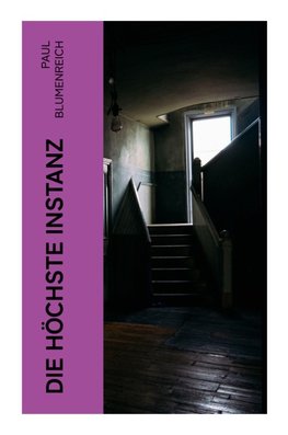 Die höchste Instanz