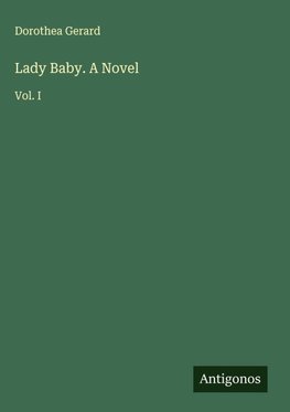 Lady Baby. A Novel