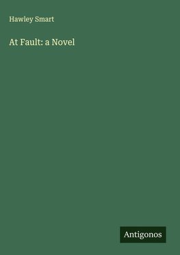 At Fault: a Novel