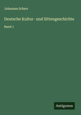 Deutsche Kultur- und Sittengeschichte