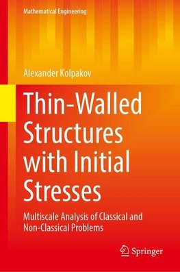 Thin-Walled Structures with Initial Stresses