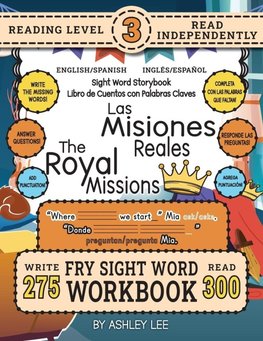 300 Sight Word Storybook, The Royal Missions (Level 3) Bilingual English/Spanish Inglés/Español