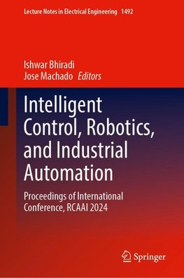 Intelligent Control, Robotics, and Industrial Automation