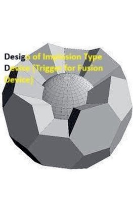 Design Of Implosion Type Device (Trigger For Fusion Device)