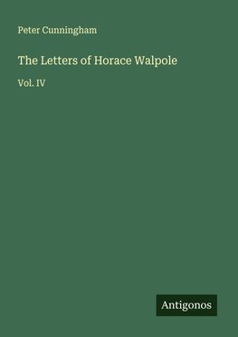The Letters of Horace Walpole