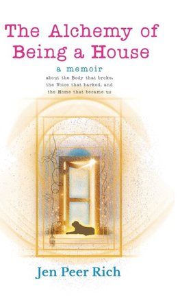 The Alchemy of Being a House