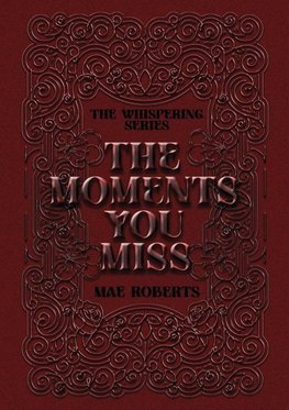 The Moments You Miss